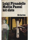 Pirandello, Luigi - Mattia Pascal két élete