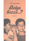 Kurt Seelmann - Gólya hozza...?