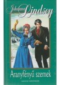 Johanna Lindsey - Aranyfényű szemek