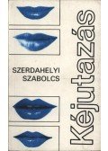 Szerdahelyi Szabolcs - Kéjutazás