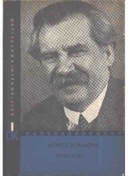Móricz Zsigmond - Rokonok Móricz Zsigmond - Rokonok, Budapest 1969 antikvár könyv