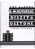 Fáy Aladár - A magyarság díszítő-ösztöne