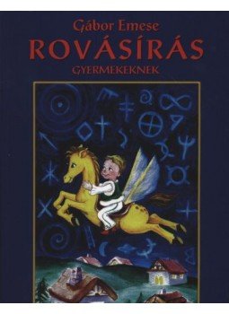 Gábor Emese - Rovásírás gyermekeknek Gábor Emese - Rovásírás gyermekeknek, Budapest 0 antikvár könyv