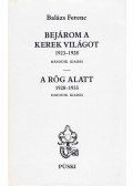 Balázs Ferenc - Bejárom a kerek világot / A rög alatt