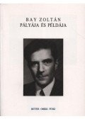 Nagy Ferenc - Bay Zoltán pályája és példája