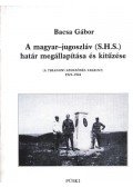 Bacsa Gábor - A magyar-jugoszláv (S.H.S.) határ megállapítása és kitűzése