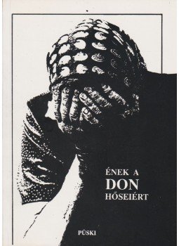 Bobory Zoltán (szerk.) - Ének a Don hőseiért