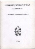 Medvigy Endre,Pomogáts Béla - Ezerkilencszázötvenhat, te csillag