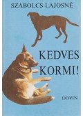 Szabolcs Lajosné - Kedves Kormi!