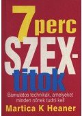 Heaner, Martica - 7 perc szextitok