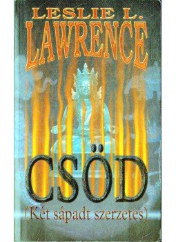 Leslie L. Lawrence - Csöd Leslie L. Lawrence - Csöd, Budapest 2002 antikvár könyv