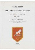 Bátki József - Volt egyszer egy életünk
