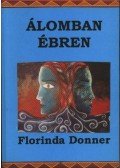 Donner, Florinda - Álomban ébren