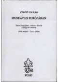 Czegő Zoltán - Muskátlis Európában