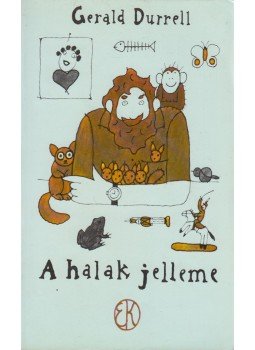 Gerald Durrell - A halak jelleme Gerald Durrell - A halak jelleme, Budapest 1989 antikvár könyv