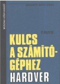 D. Busse - Kulcs a számítógéphez - Hardver