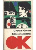Graham Greene - Titkos megbízatás