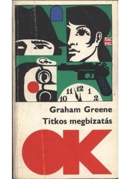 Graham Greene - Titkos megbízatás Graham Greene - Titkos megbízatás, Budapest 1972 antikvár könyv