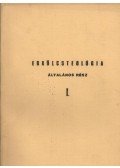 Dr. Bagi István,Dr. Diós István - Erkölcsteológia I.