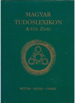 Nagy Ferenc - Magyar tudóslexikon A-tól Zs-ig Nagy Ferenc - Magyar tudóslexikon A-tól Zs-ig, Budapest 1998 antikvár könyv