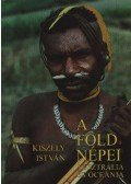 Kiszely István - A Föld népei 5. - Ausztrália és Óceánia