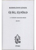 Kodolányi János - Új ég, új föld