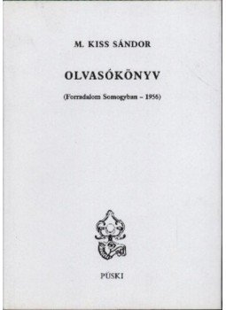M.Kiss Sándor - Olvasókönyv M.Kiss Sándor - Olvasókönyv, Budapest 1997 antikvár könyv