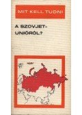 Nemes János,Kis Csaba - Mit kell tudni a Szovjetunióról?