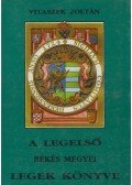 Vitaszek Zoltán - A legelső Békés megyei legek könyve