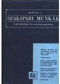 Több szerző - Segédlet a szakipari munkák tervezéséhez és kivitelezéséhez