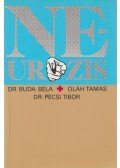 Dr. Buda Béla,Oláh Tamás,Dr. Pécsi Tibor - Neurózis