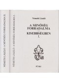 Németh László - A minőség forradalma / Kisebbségben I-II.