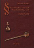 Hévízi Józsa - Autonómia-típusok Magyarországon és Európában