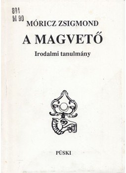 Móricz Zsigmond - A Magvető Móricz Zsigmond - A Magvető, Budapest 1992 antikvár könyv