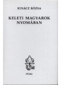 Ignácz Rózsa - Keleti magyarok nyomában