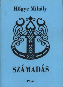 Hőgye Mihály - Számadás Hőgye Mihály - Számadás, Budapest 2000 antikvár könyv