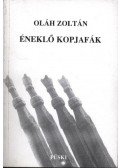 Oláh Zoltán - Éneklő kopjafák