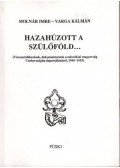 Molnár Imre,Varga Kálmán - Hazahúzott a szülőföld...