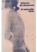 Beauvoir, Simone de - A második nem