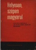 Hernádi Sándor - Helyesen, szépen magyarul