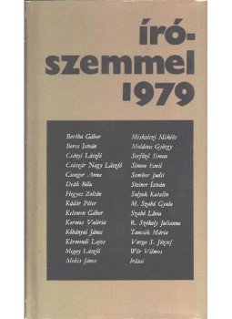 Pelle János - Írószemmel 1979 Pelle János - Írószemmel 1979, Budapest 1980 antikvár könyv