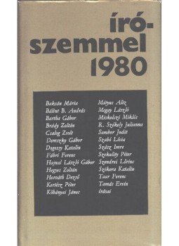 Pelle János - Írószemmel 1980 Pelle János - Írószemmel 1980, Budapest 1981 antikvár könyv
