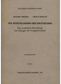 Kocsány Piroska, László Sarolta - Die Wortklassen des Deutschen, Budapest 1991 antikvár könyv