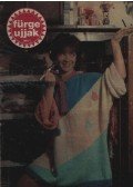 Szirmai Marianne (szerk.) - Fürge ujjak 1987. XXXI. évfolyam (teljes)