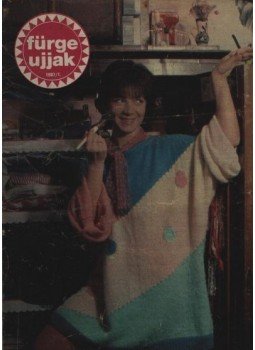 Szirmai Marianne (szerk.) - Fürge ujjak 1987. XXXI. évfolyam (teljes) Szirmai Marianne (szerk.) - Fürge ujjak 1987. XXXI. évfolyam (teljes), Budapest 1987 antikvár könyv