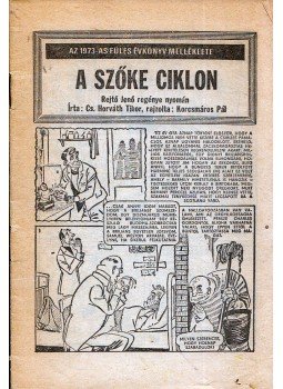 Cs. Horváth Tibor - A szőke ciklon Cs. Horváth Tibor - A szőke ciklon, Budapest 1973 antikvár könyv