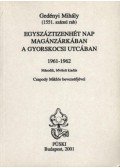 Gedényi Mihály - Egyszáztizenhét nap magánzárkában a Gyorskocsi utcában