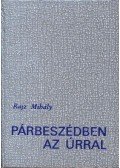 Rajz Mihály - Párbeszédben az Úrral