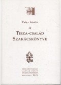 Patay László - A Tisza-család szakácskönyve