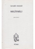 Szabó Dezső - Segítség!